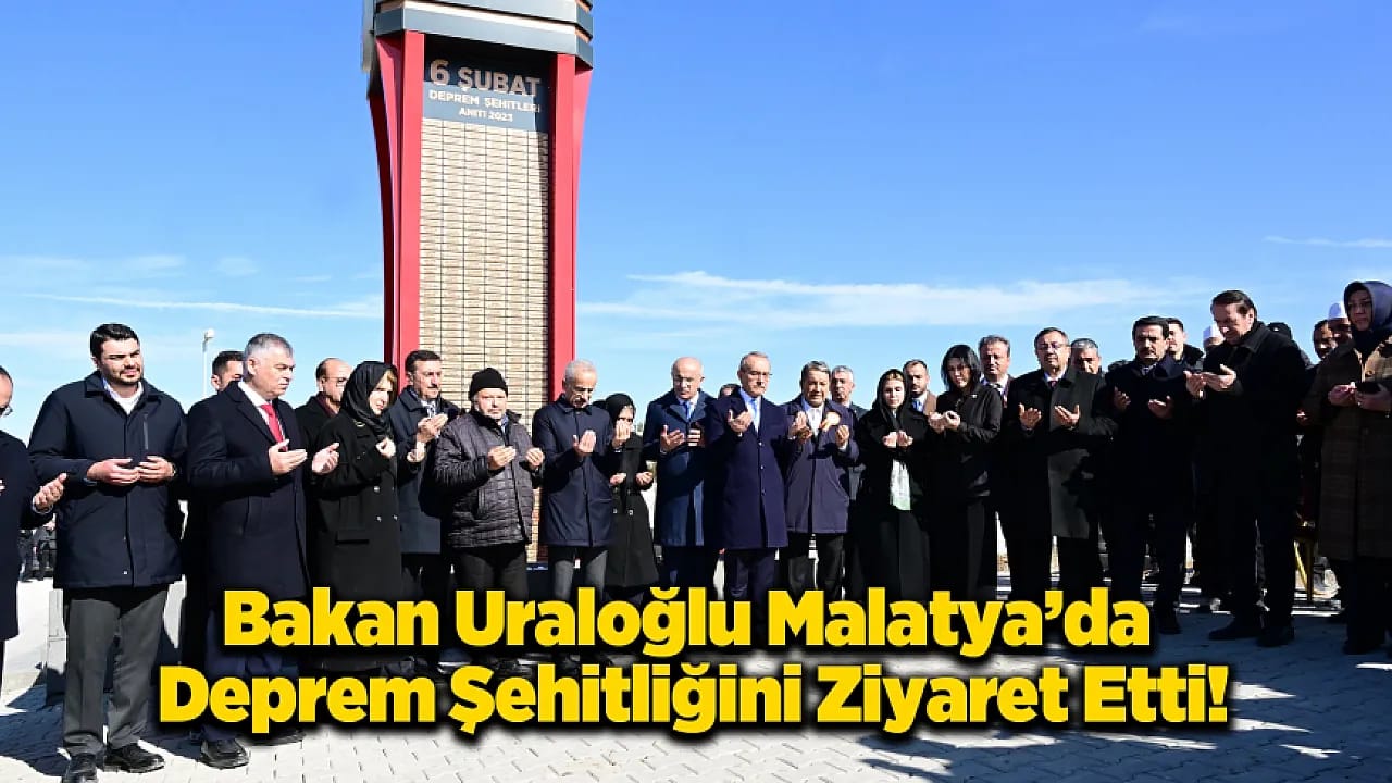 Malatya Şehir Mezarlığı'nda Anma! Bakan Uraloğlu Ailelerle Bir Araya Geldi