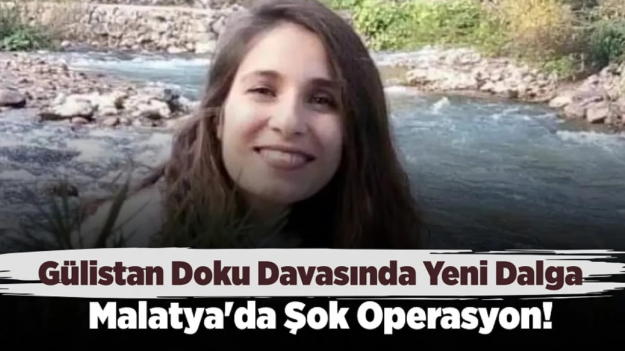 Sır Perdesi Aralanıyor! Malatya'da Şok Operasyon!