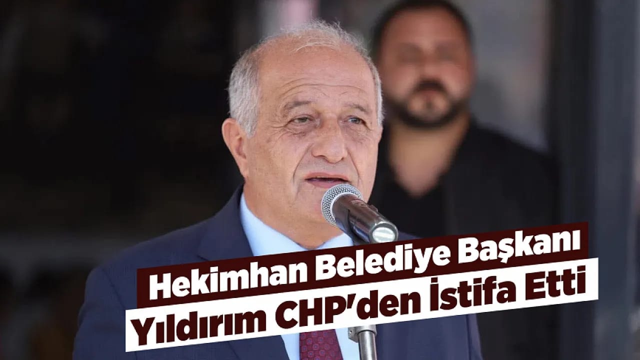 Malatya Hekimhan Belediye Başkanı CHP'den İstifa Etti!