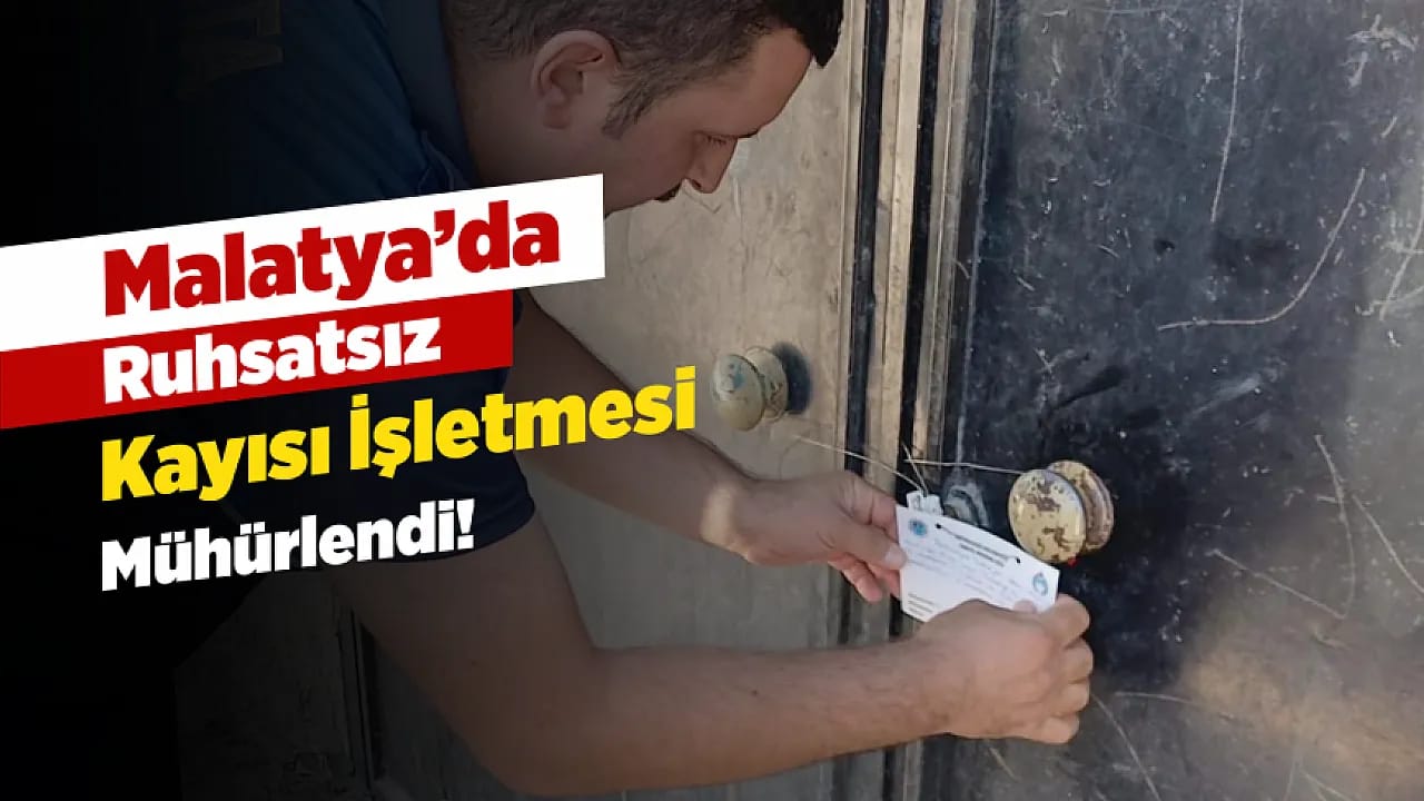 Malatya'da Ruhsatsız Depoya Geçit Yok! Zabıta Harekete Geçti