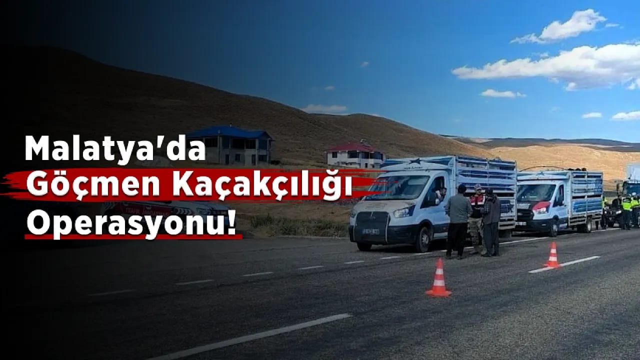 Malatya Dahil Tüm Türkiye'de Göç Operasyonu! 427 Bin Kişi Kontrol Edildi