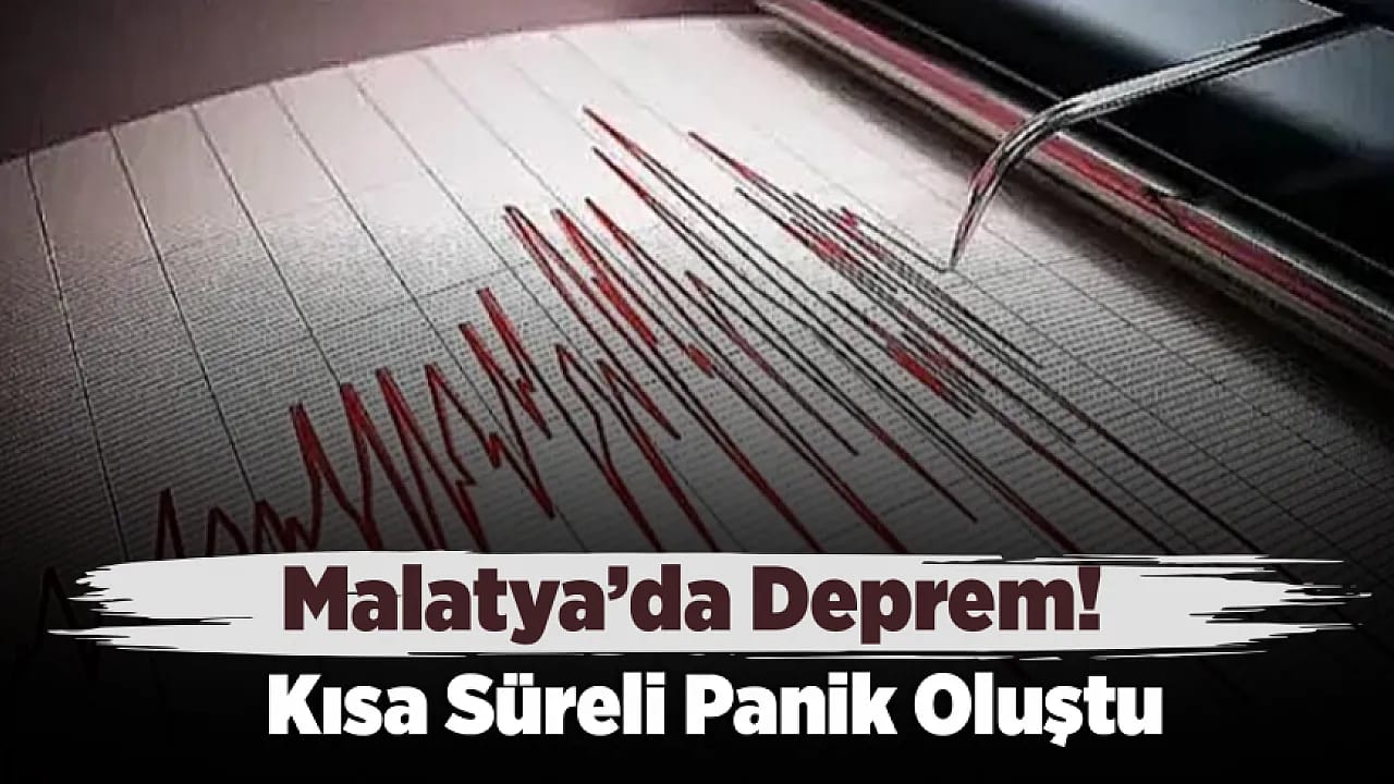 Malatya'da 4.1 Büyüklüğünde Deprem Meydana Geldi!