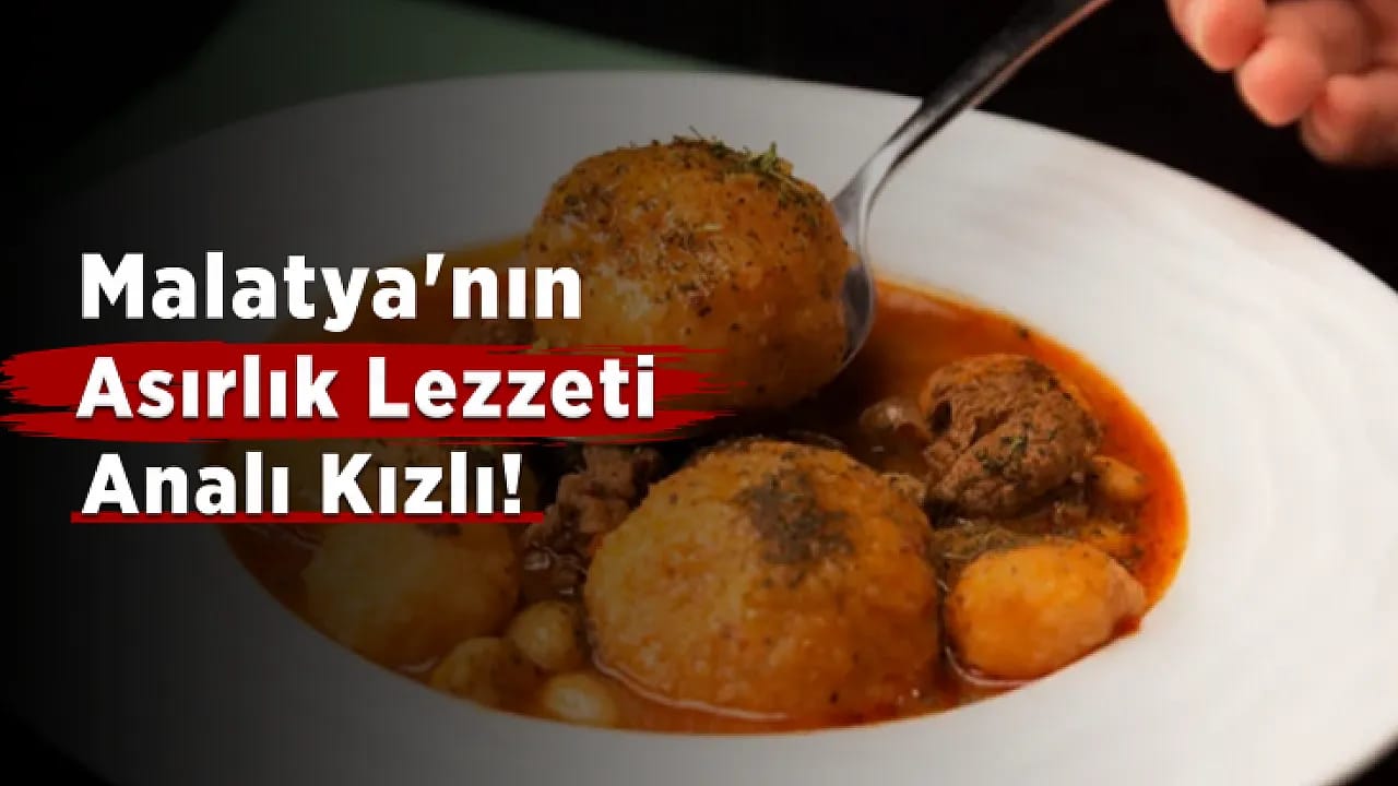 Malatya Sofralarının Vazgeçilmezi Analı Kızlı Nasıl Yapılıyor?