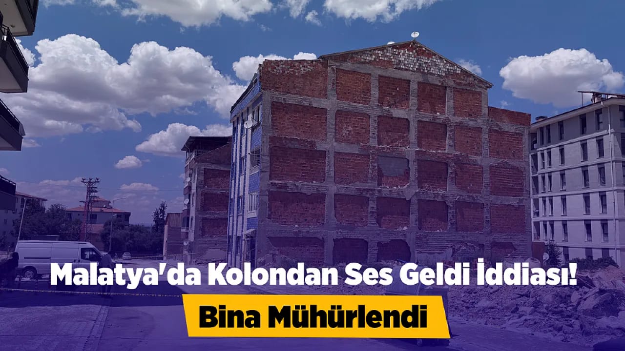Malatya'da Tedirgin Eden Olay! Kolon Sesleri Sonrası Bina Mühürlendi