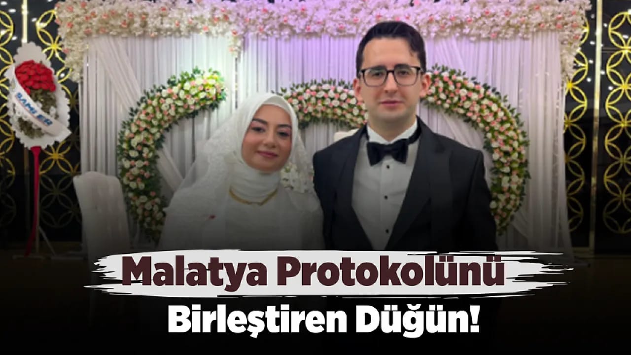Malatya'da İl Protokolünü Bir Araya Getiren Düğün!