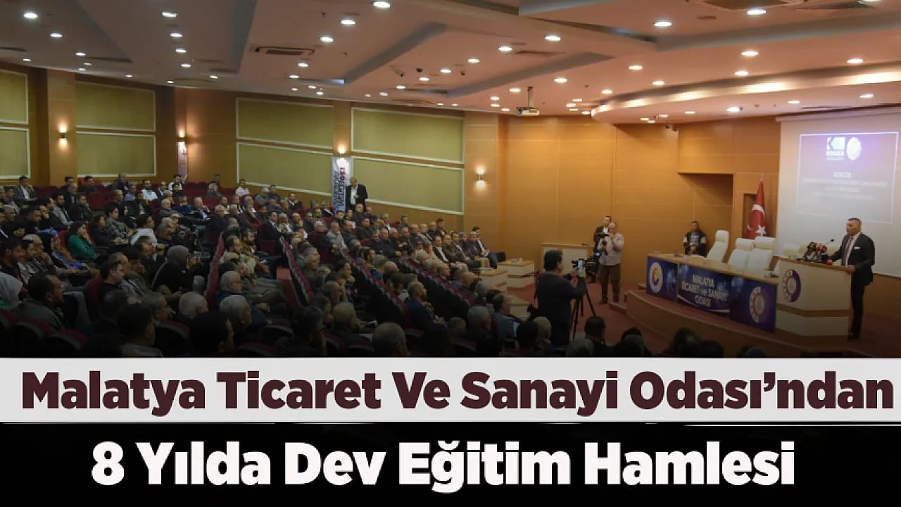 Ticaret ve Sanayi Odasından Malatya Ekonomisine 8 Yıllık Güçlü Dokunuş