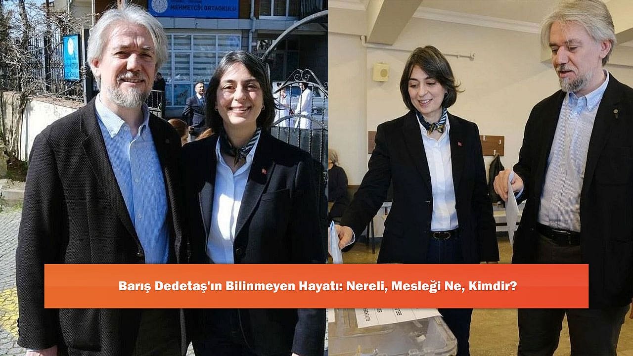 Barış Dedetaş'ın Bilinmeyen Hayatı: Nereli, Mesleği Ne, Kimdir?