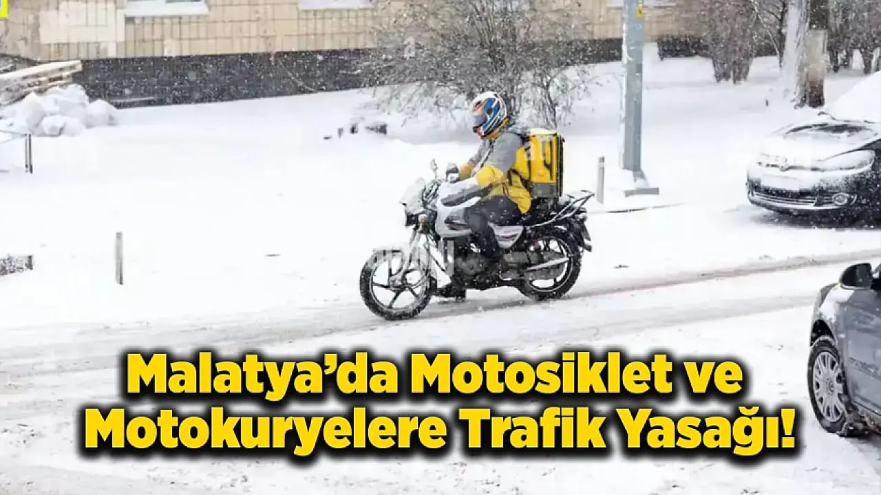 Malatya'da Motokuryelere Bir Günlük Yasak