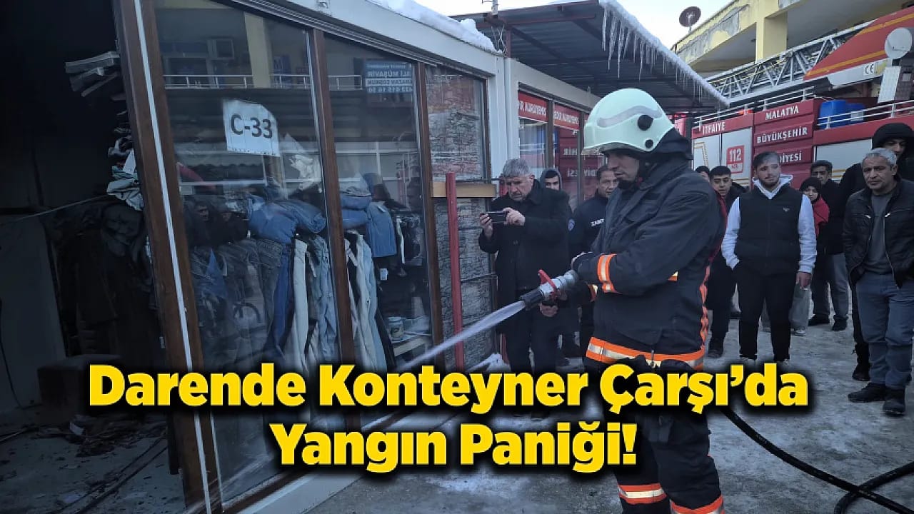 Malaya Darende'de Konteyner Çarşıda Korkutan Yangın