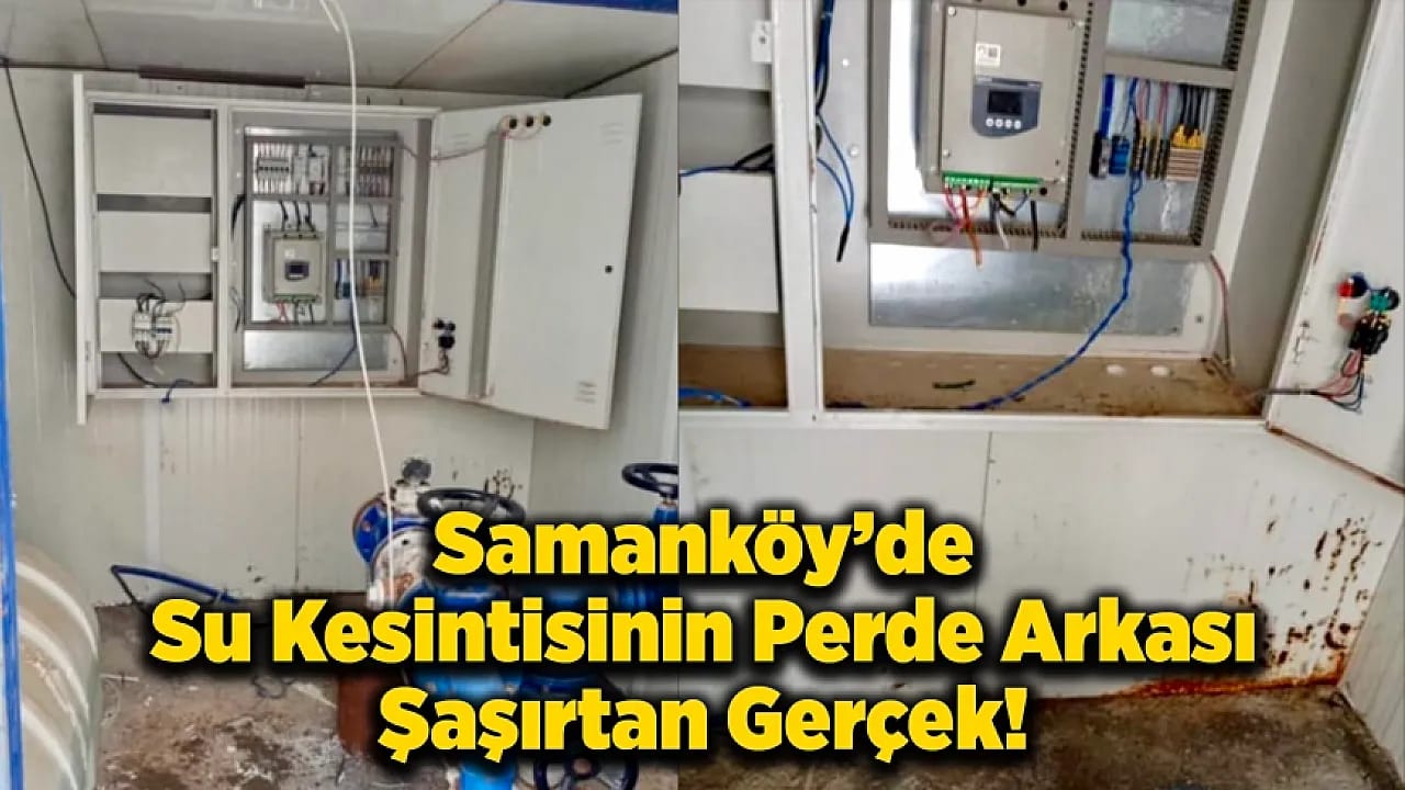 Samanköy'de Su Krizinin Perde Arkası Şaşırtan Gerçek!