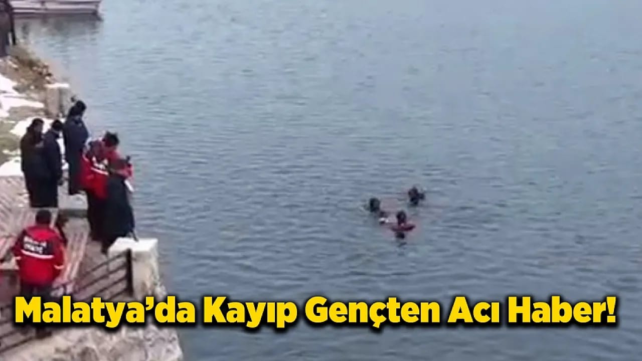 Malatya'da Baraj Gölünden Acı Haber!