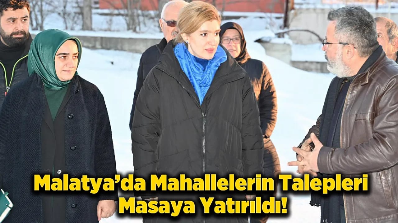 Ölmeztoprak'tan Malatya'da Yoğun İstişare! 3 Mahalleye Ziyaret