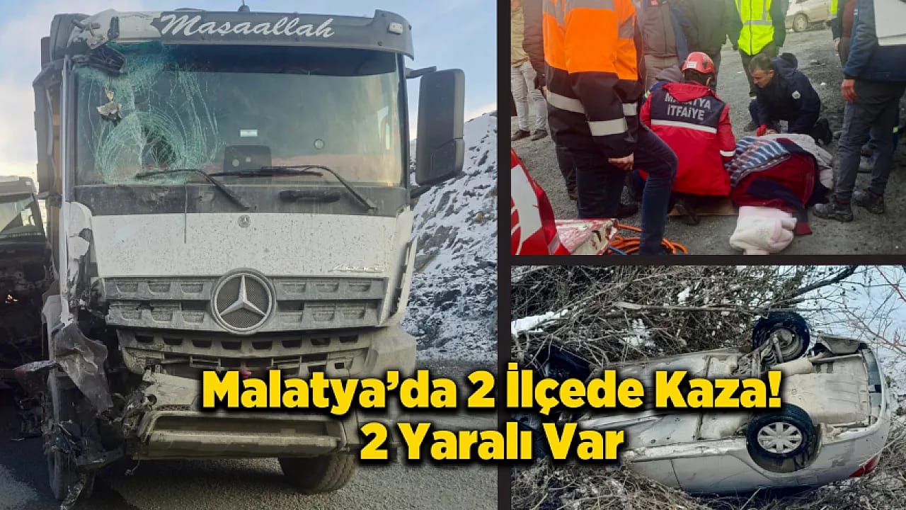 Malatya'da Kaza Üstüne Kaza! 2 Yaralı