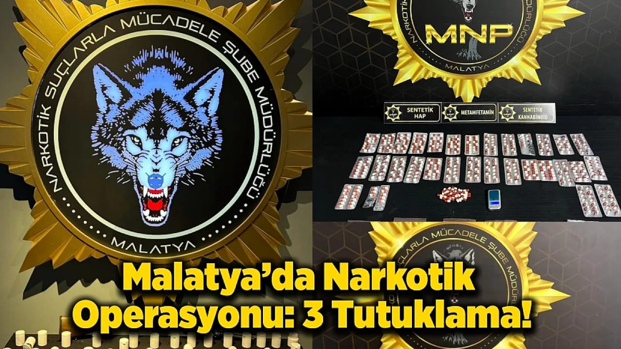 Malatya'da Zehir Tacirlerine Geçit Yok: 3 Tutuklama