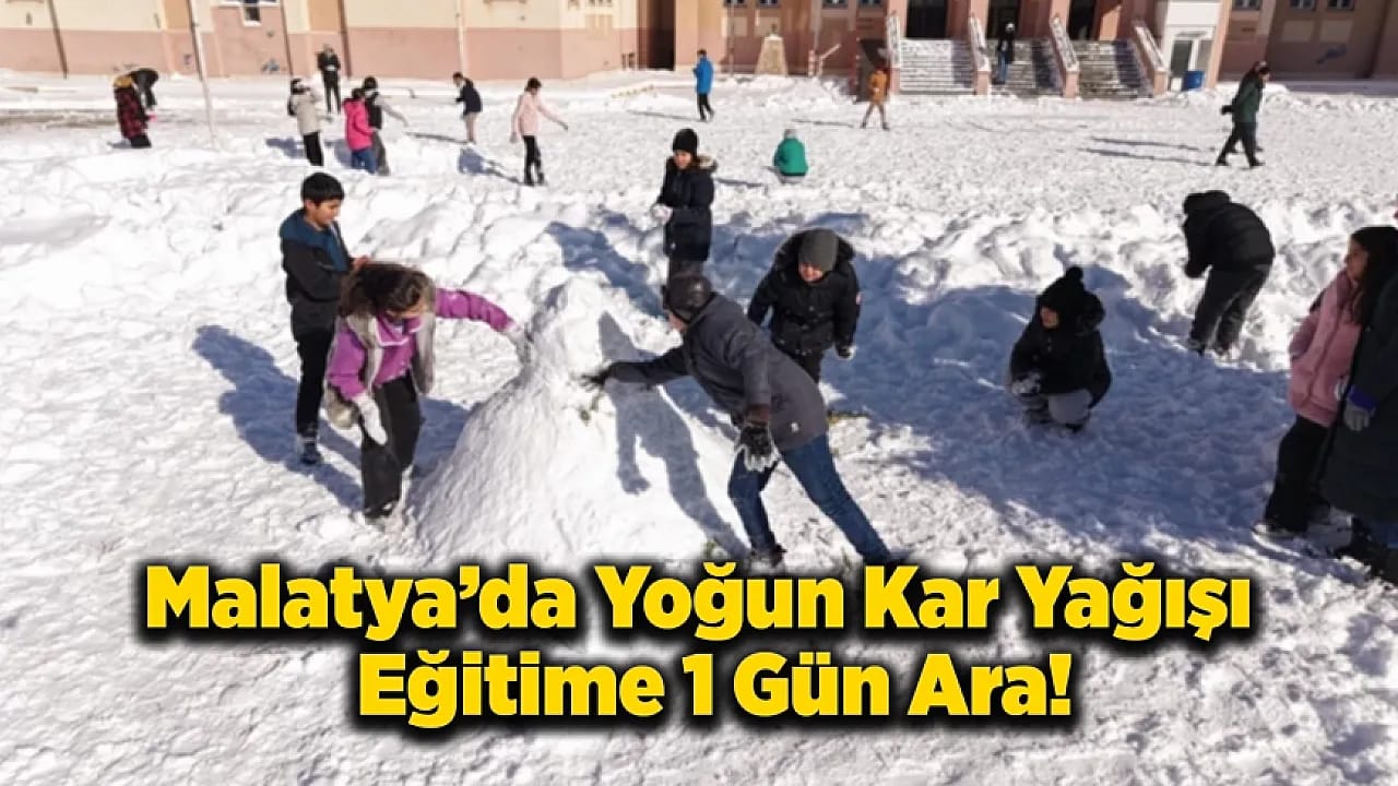 Malatya'da Okullara 1 Günlük Kar Tatili