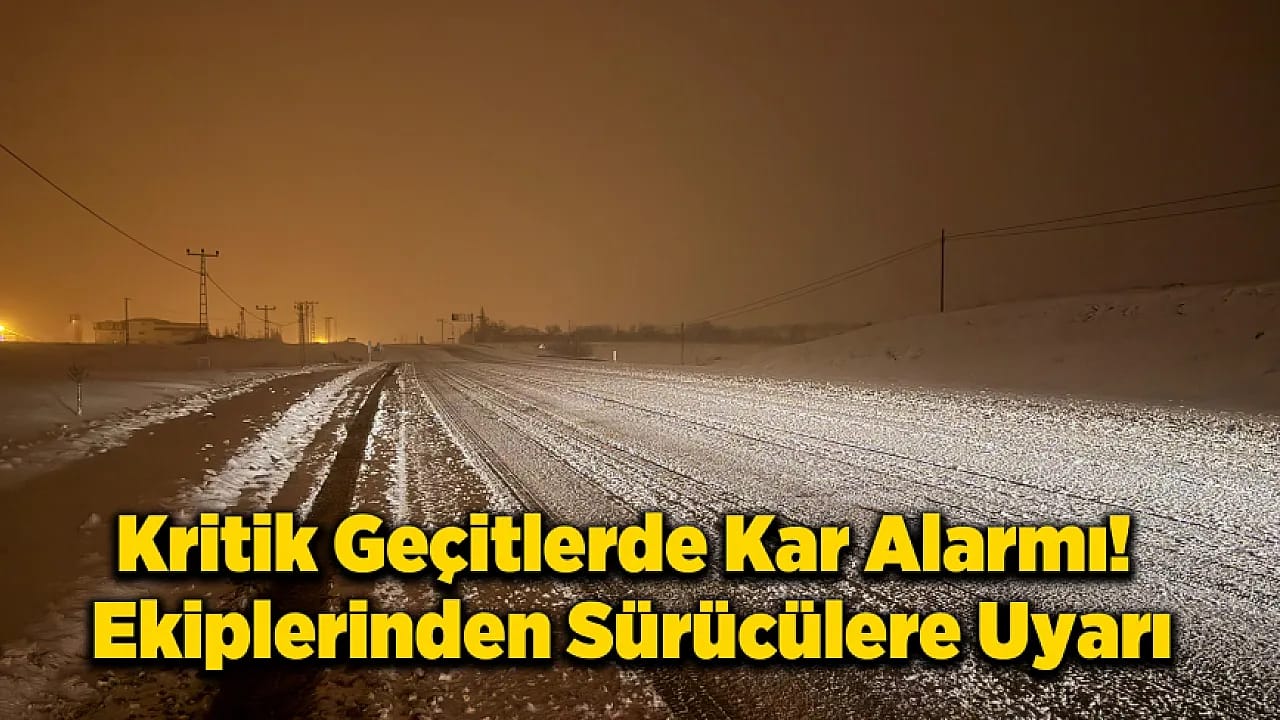 Malatya-Adıyaman Yolunda Kar Alarmı!