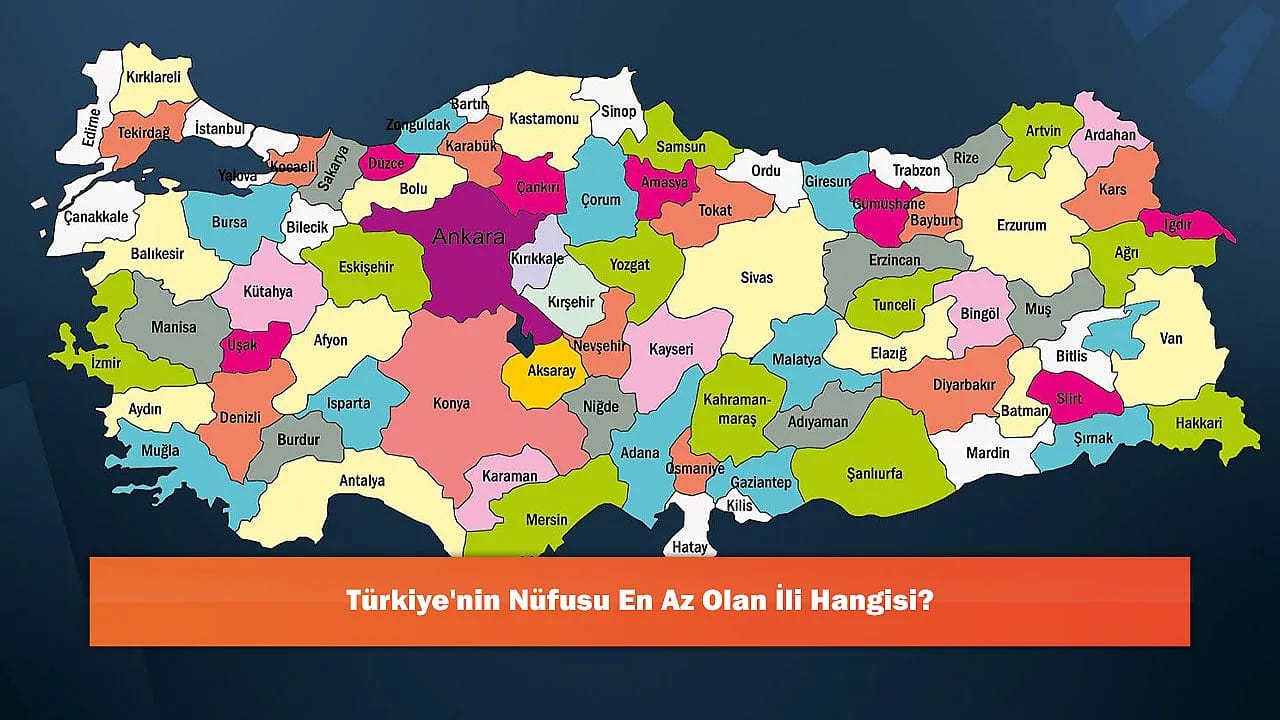 Türkiye'nin Nüfusu En Az Olan İli Hangisi?