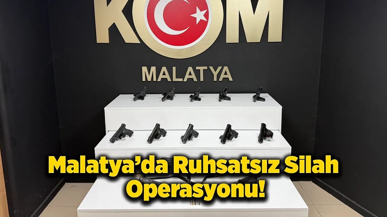 Malatya'da Silah Operasyonu: 12 Tabanca Yakalandı