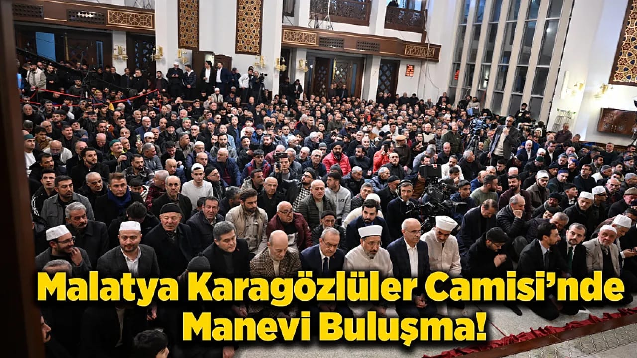 Malatya'da Miraç Kandili Programı Manevi Atmosferle Gerçekleşti