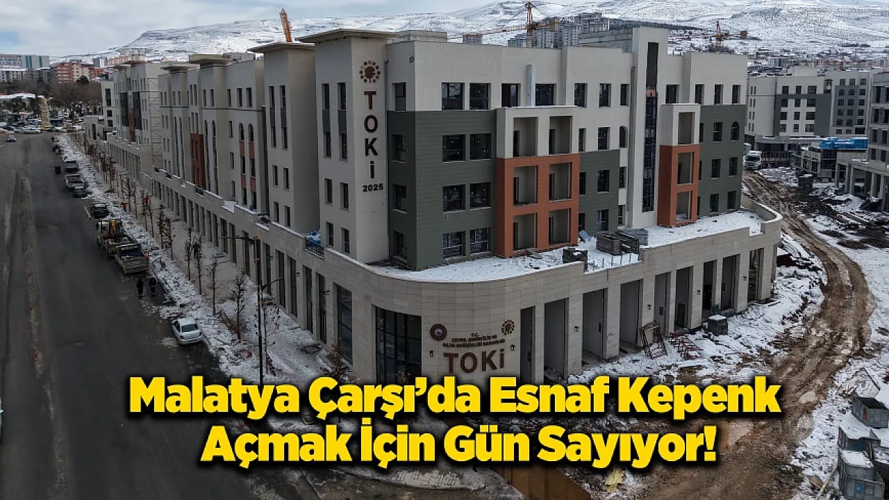 Malatya'da Beklenen Gün Geldi!