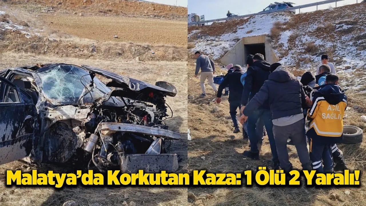 Malatya'da Kaza! Genç Sürücü Öldü