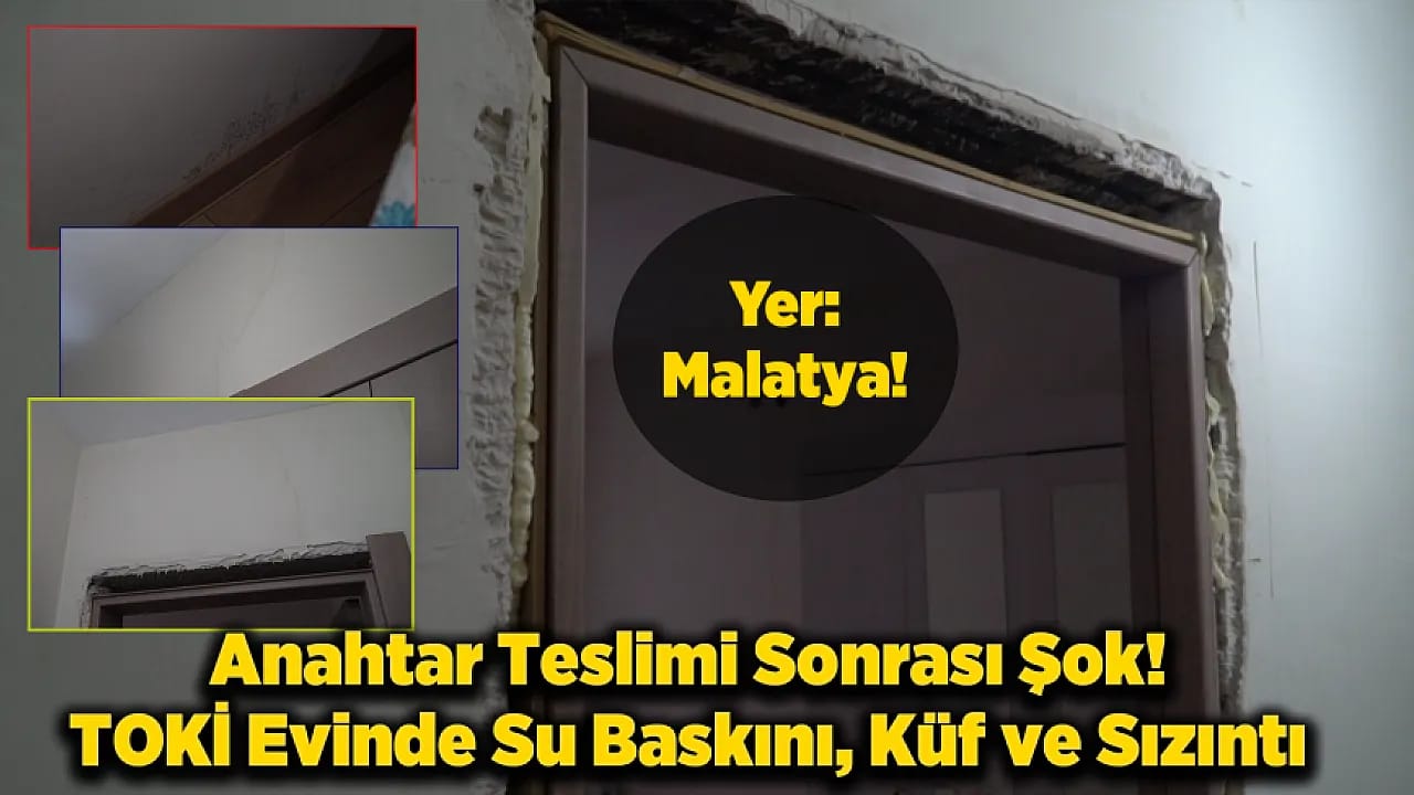 Malatya'da Depremzede Ailenin Yeni Mağduriyeti: TOKİ Evini Su Bastı, Küf Sardı!