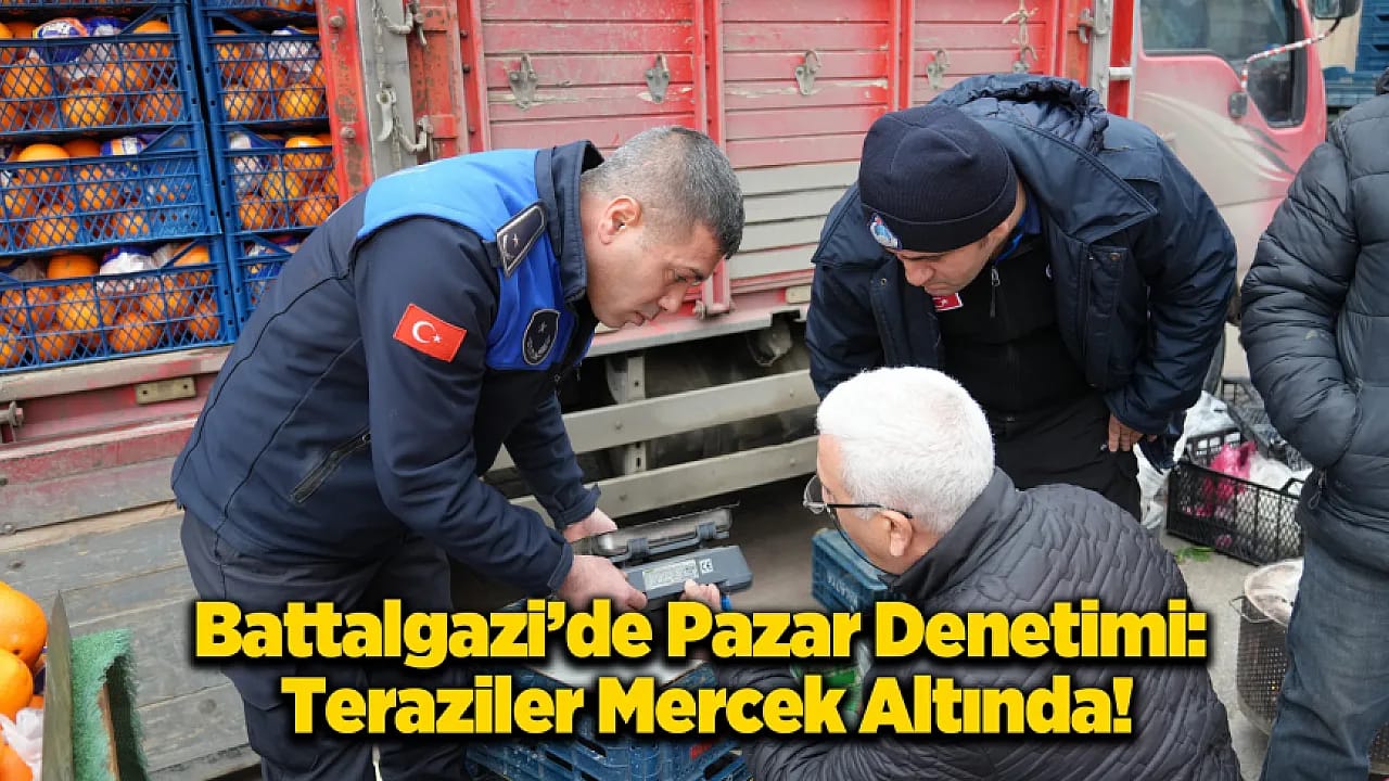 Battalgazi'de Pazarlarda Terazi Denetimi!