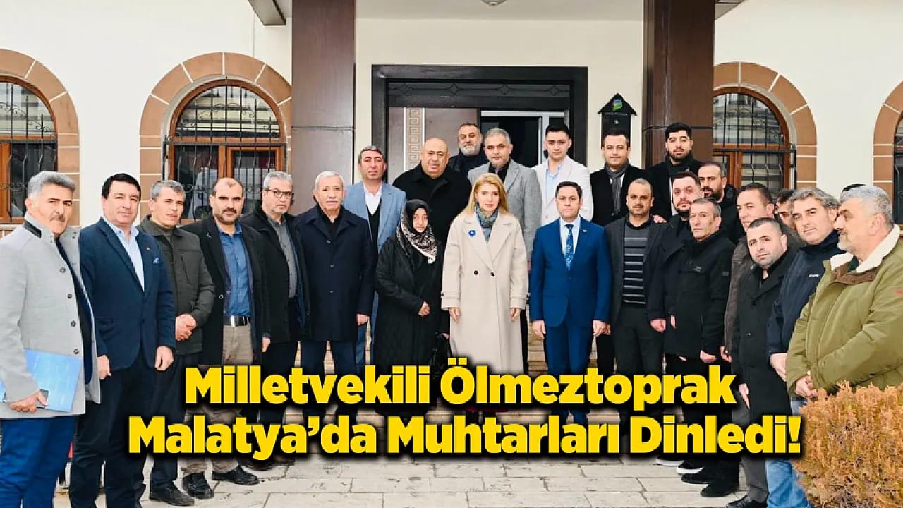 Ölmeztoprak Muhtarlarla Görüştü! Malatya'da Yerinde Dönüşüm ve Konut Kuraları Masada