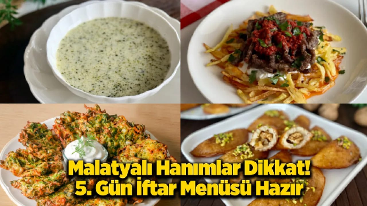 Malatya 5. Gün İftar Menüsü: Bugünün Sofrasında Hangi Yöresel Lezzet Var?