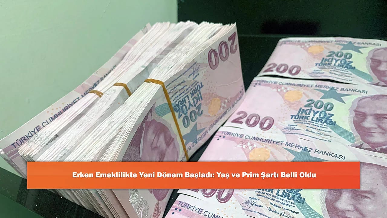 Erken Emeklilikte Yeni Dönem Başladı: Yaş ve Prim Şartı Belli Oldu