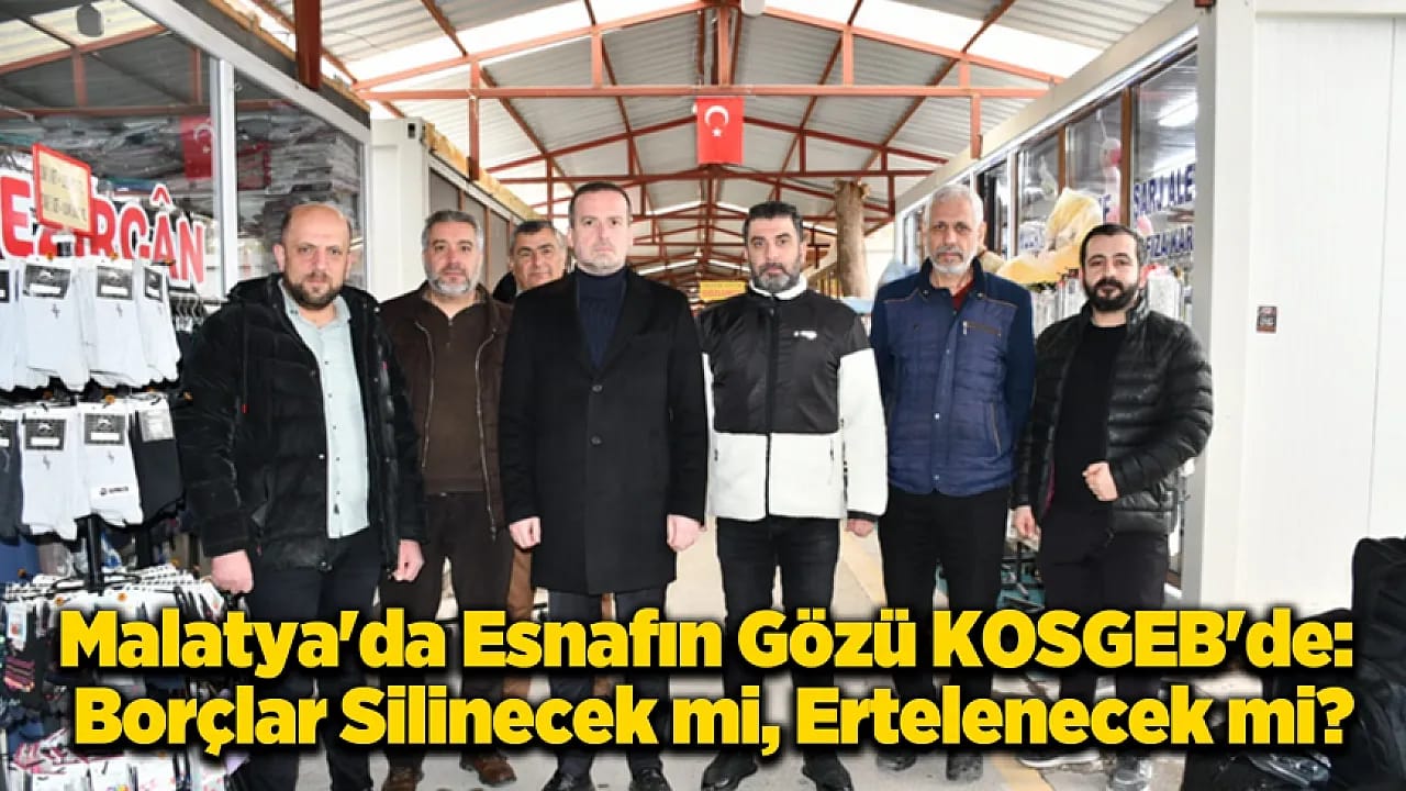 Malatya'da Konteyner Esnafının Borç Çıkmazı: KOSGEB Ödemeleri Masaya Yatırıldı!