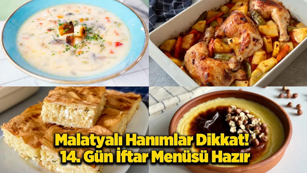 Sofranın Yıldızı Olmaya Aday: 14. Gün Malatya İftar Menüsüyle Herkesi Hayran Bırakın!