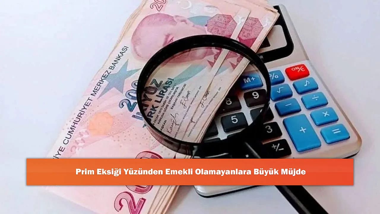 Prim Eksiği Yüzünden Emekli Olamayanlara Büyük Müjde