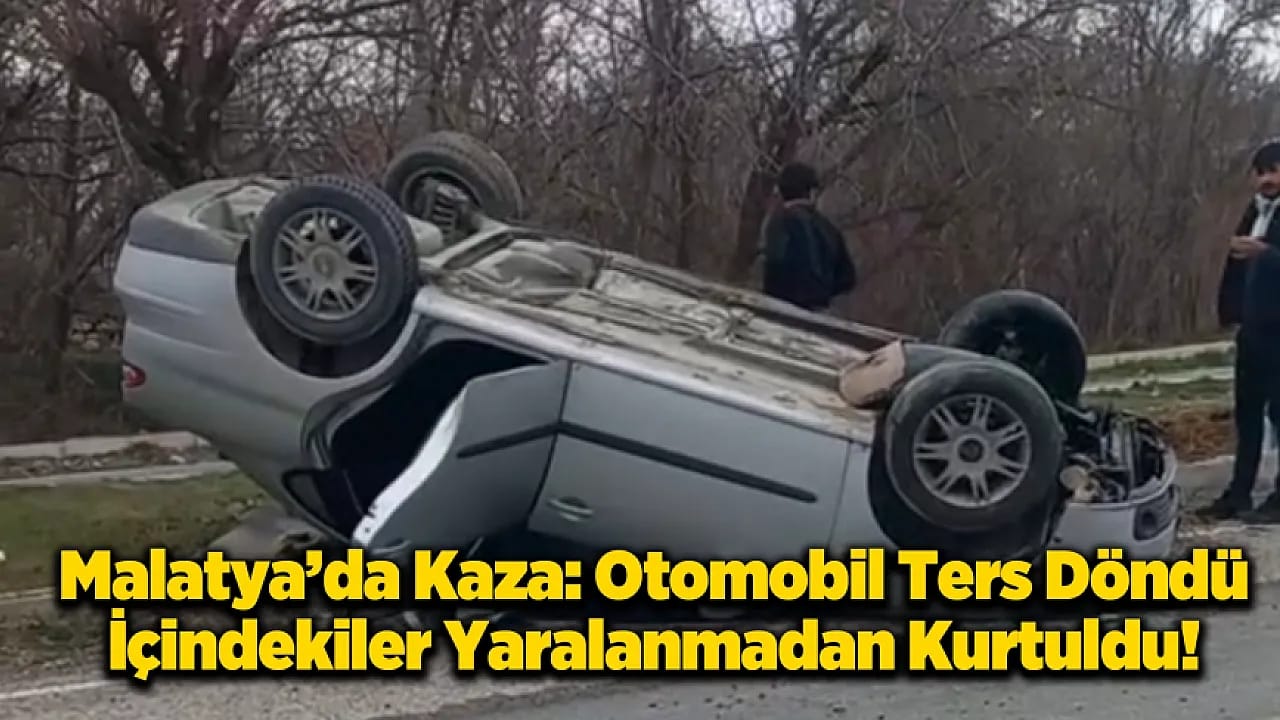 Yeşilyurt'ta Kaza: Otomobil Ters Döndü, 3 Kişi Yara Almadan Kurtuldu!
