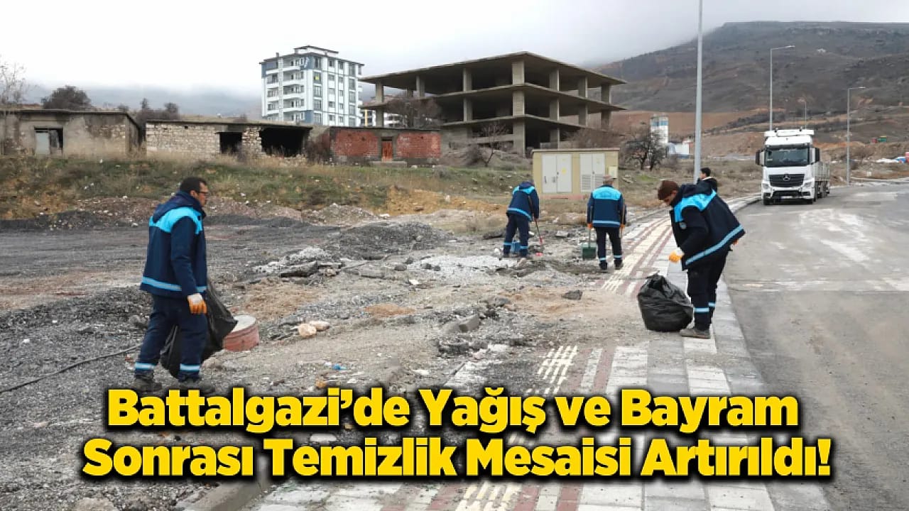 Bayram ve Yağış Mesaisi: Battalgazi'de Çamur ve Atık Temizliği Başlatıldı!