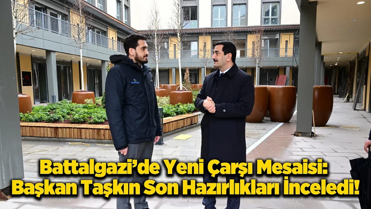 Malatya Yeni Çarşısına Kavuşuyor: Akpınar'da Ticari Faaliyetler İçin Geri Sayım Başlıyor!