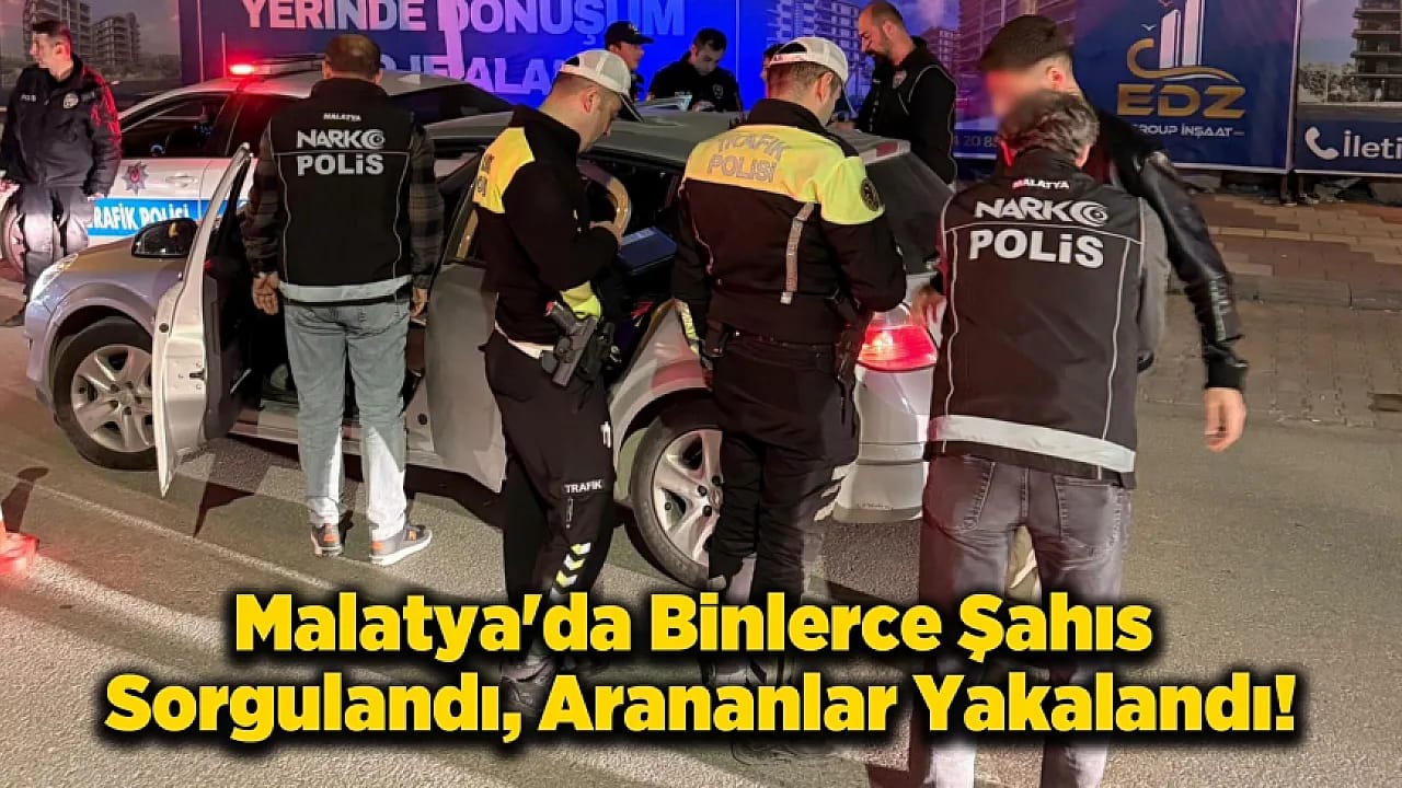 Malatya'da Binlerce Nokta Denetlendi! 15 günde 1.120 Araç Trafikten Men Edildi!