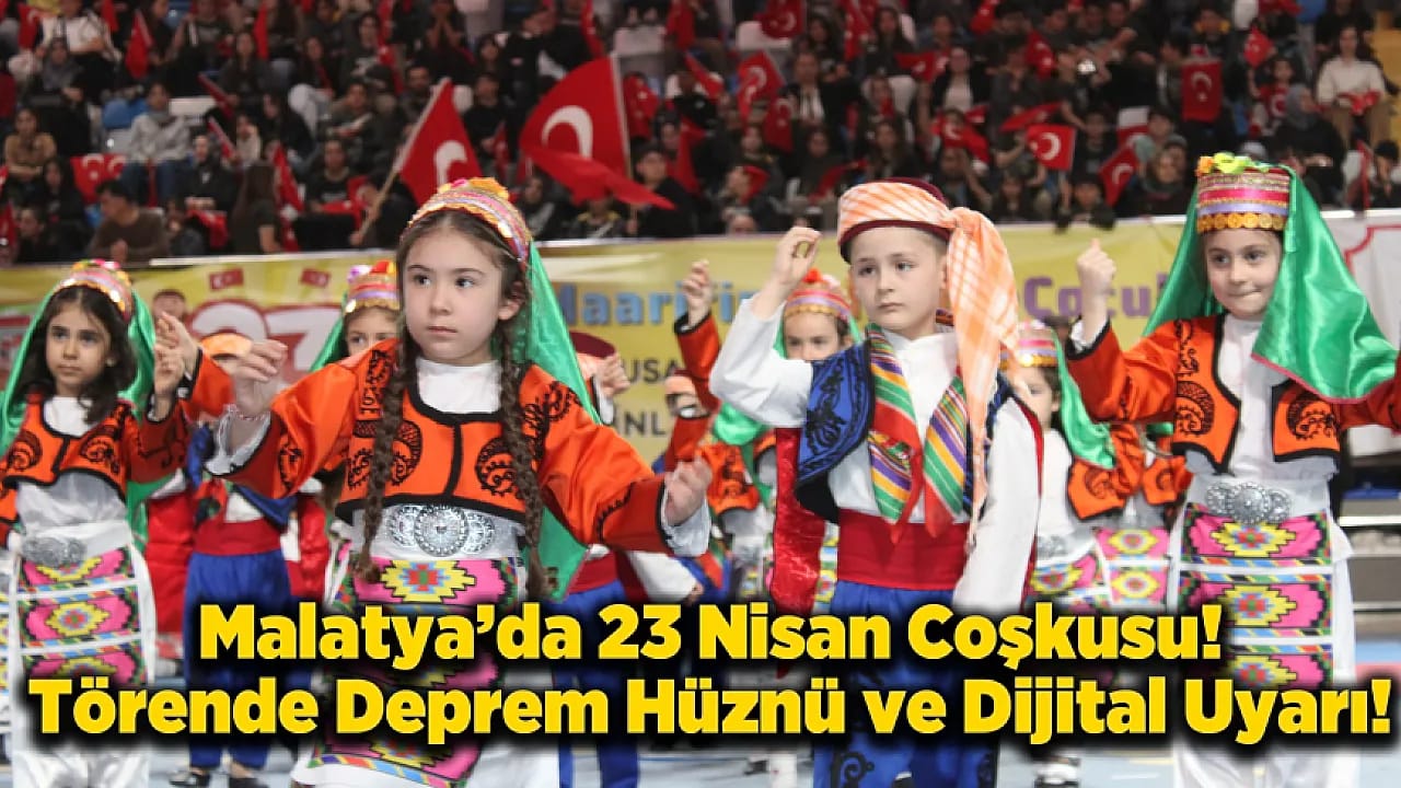 Malatya'dan 23 Nisan'da Dikkat Çeken Mesaj! Çocuklar Tehlikeyle Karşı Karşıya