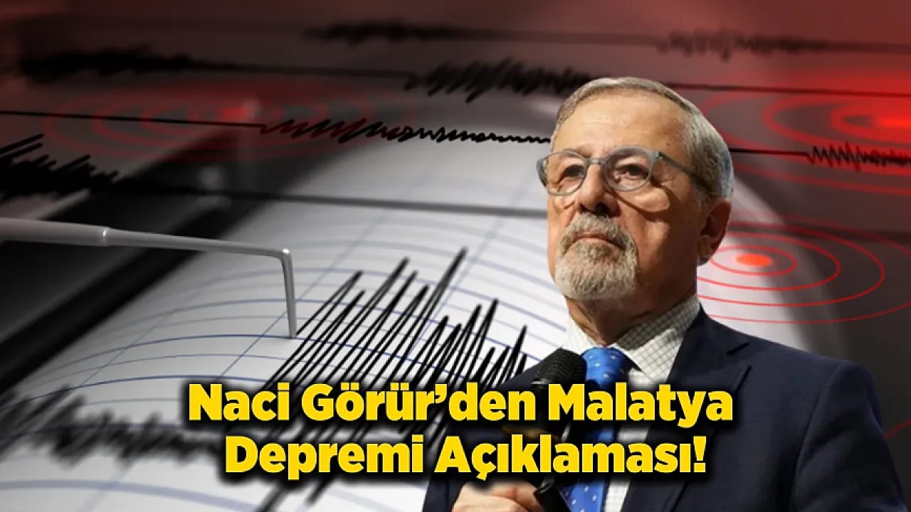 Naci Görür'den Malatya Depremi Sonrası Kritik Analiz! O Fay İlk Kez Açıklandı