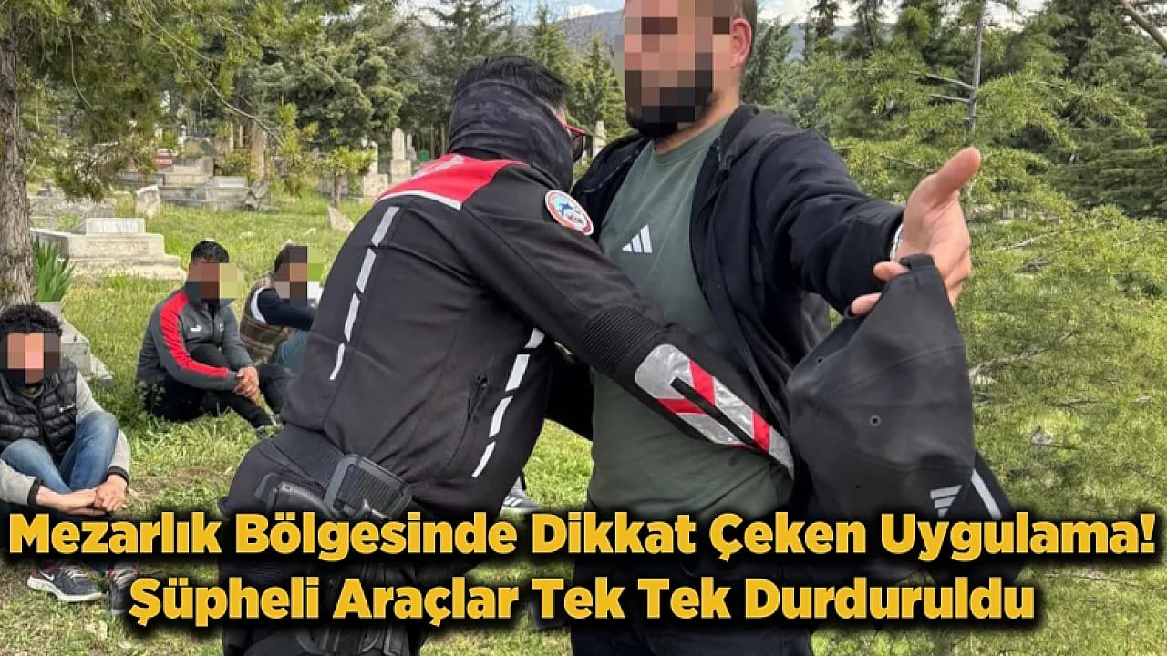 Malatya'da Mezarlık Çevresinde Dikkat Çeken Denetim! 77 Kişi Sorgulandı