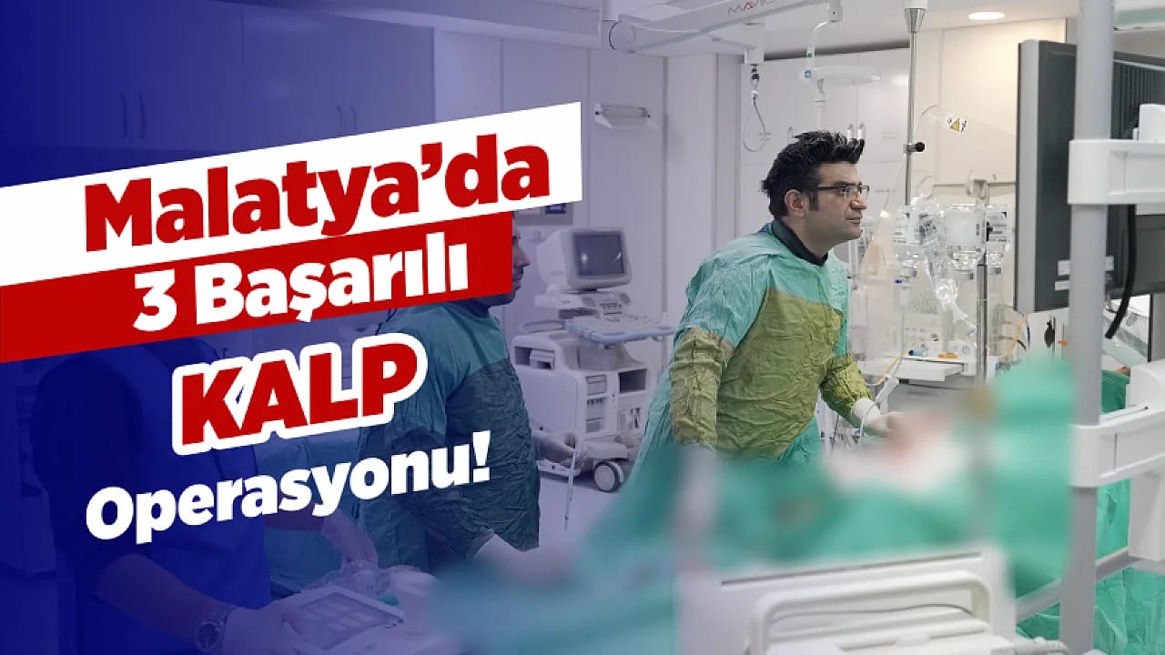 Malatya'da Kalp Hastalarına Şemsiye Mucizesi! 3 Hasta Aynı Gün Sağlığına Kavuştu
