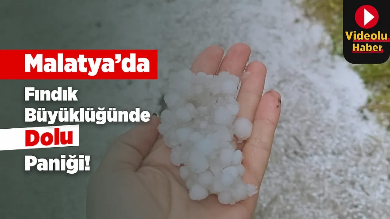 Malatya'da Beklenmedik Doğa Olayı!