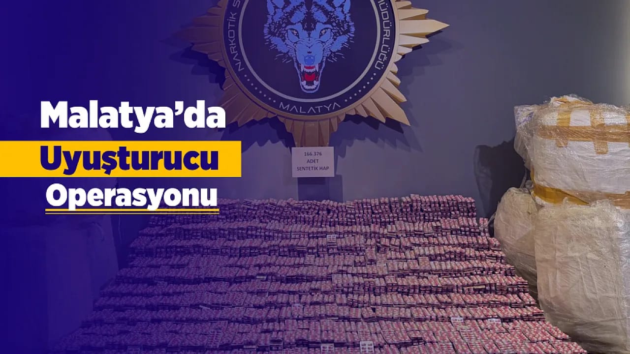 Malatya'da Rekor Miktarda Hap Yakalandı!