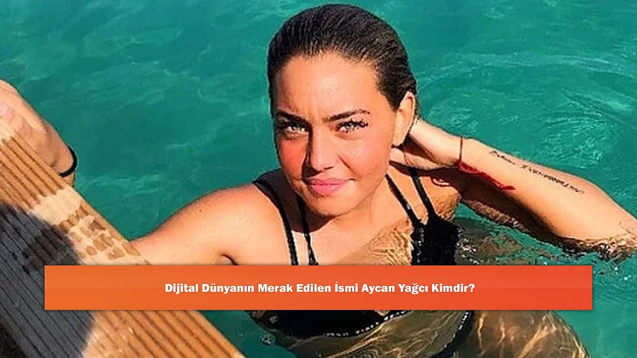 Dijital Dünyanın Merak Edilen İsmi Aycan Yağcı Kimdir?
