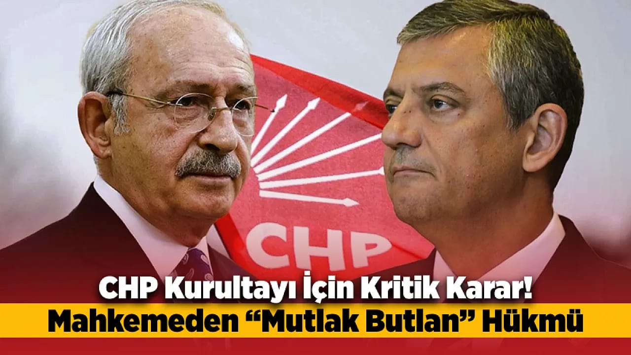 CHP'de Siyasi Deprem! Kurultay İptal Edildi, Yönetim Değişti