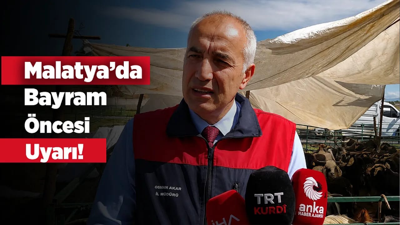 Bayram Öncesi Malatya'da Alarm Seviyesi Yükseldi!