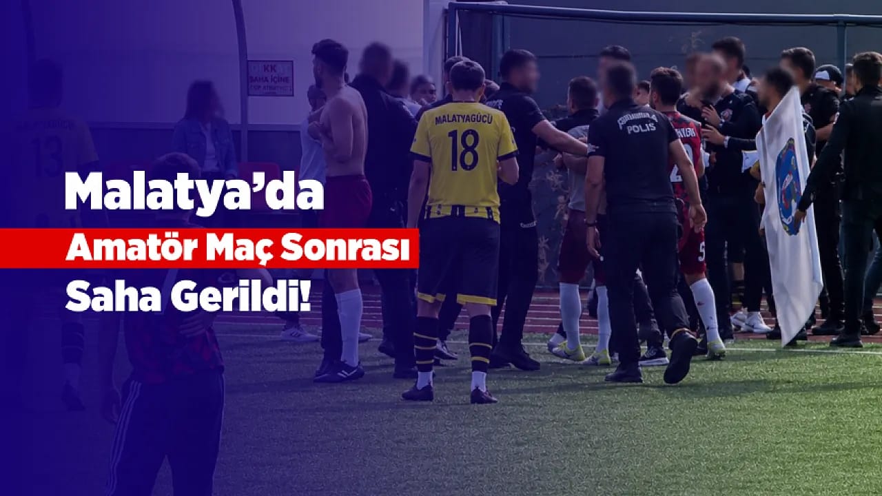 Malatya Amatör Ligde Gerginlik! Maç Sonrası Arbede Yaşandı