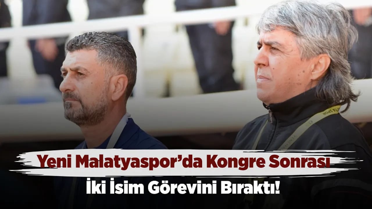 Yeni Malatyaspor'da Yönetim Değişti, Teknik Kadroda Ayrılık Yaşandı!