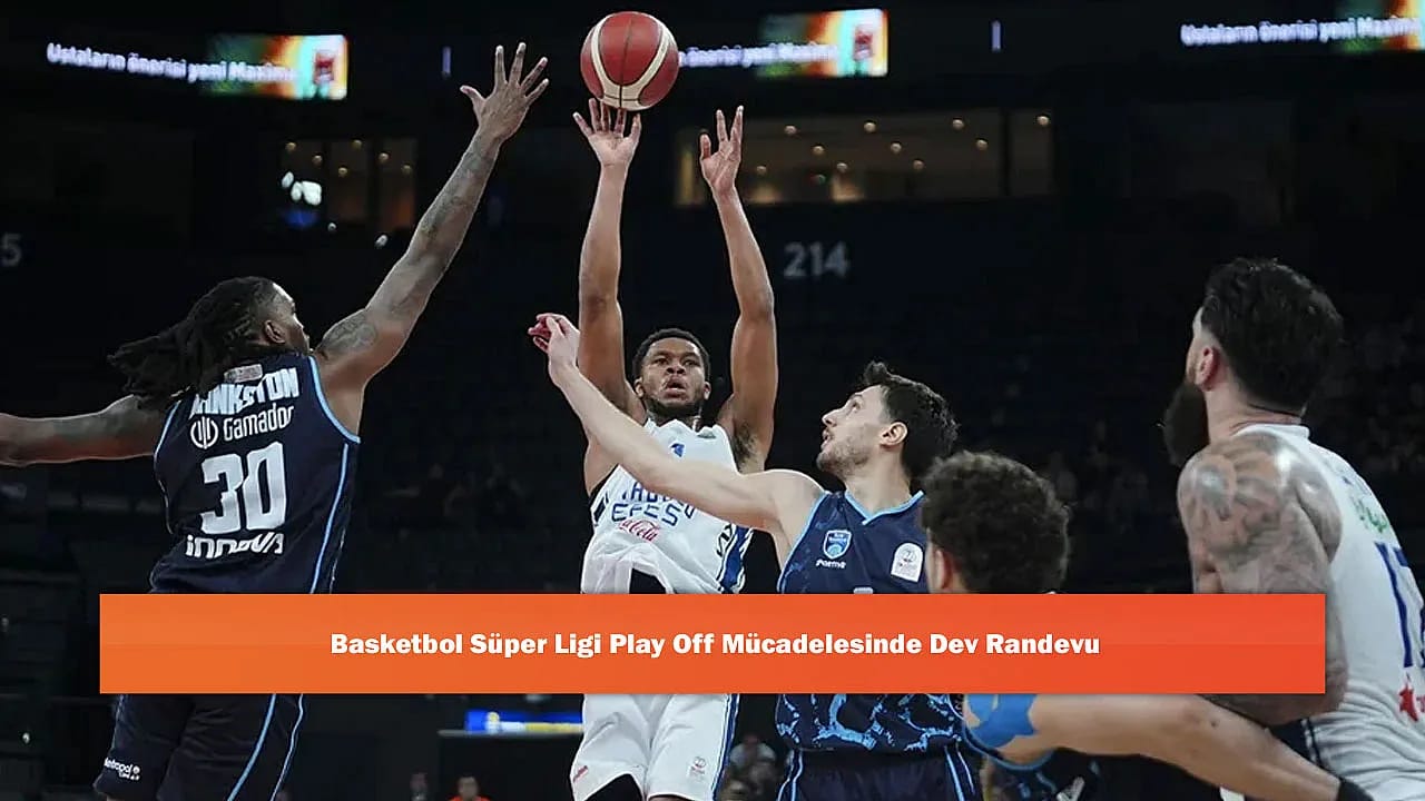 Basketbol Süper Ligi Play Off Mücadelesinde Dev Randevu