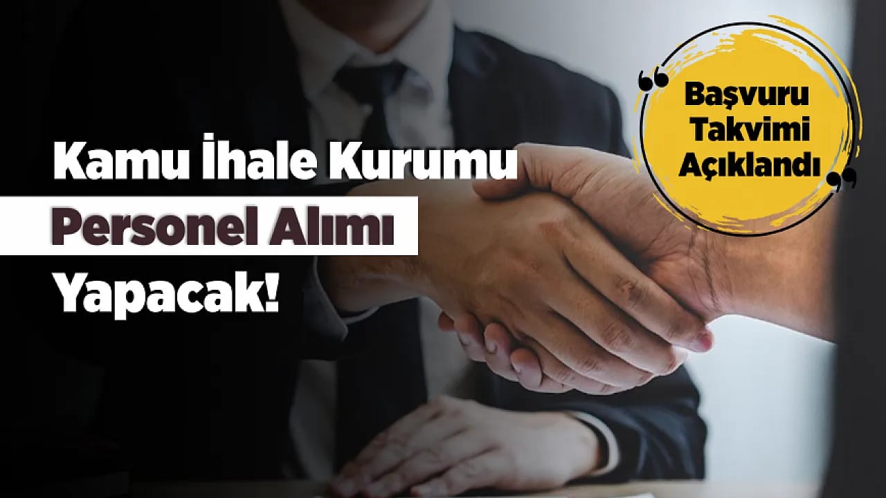 Kamu İhale Kurumu'ndan İş İlanı! Başvurular Başlıyor